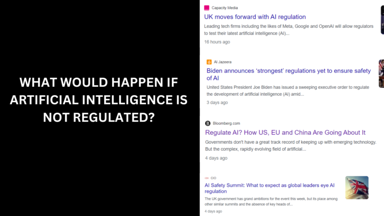 What would happen if artificial intelligence is not regulated?